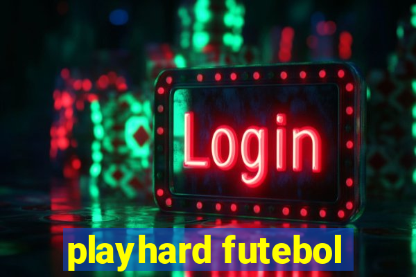 playhard futebol